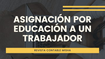 Asignacion por Educacion Trabajador
