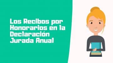 Los Recibos por Honorarios en la Declaracion Jurada Anual
