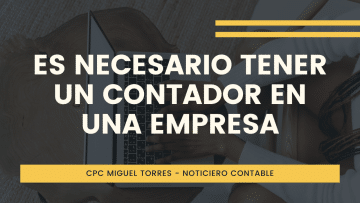 necesario tener un contador empresa