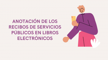 Anotacion de los Recibos de Servicios Publicos en Libros Electrónicos