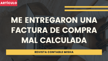 me entregaron una factura mal calculada