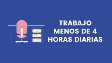 Trabajo menos de 4 horas diarias