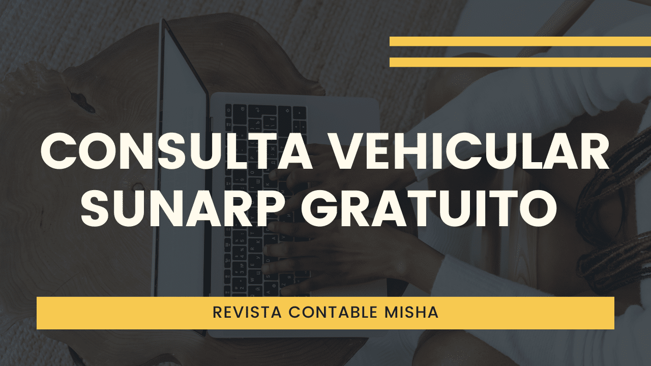 Consulta Vehicular SUNARP Gratuito 2023 - Noticiero Contable