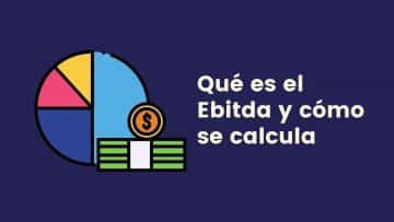 Que es el Ebitda y como se calcula