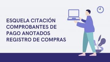 Esquela Citacion Comprobantes de Pago anotados Registro de Compras