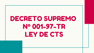 Ley de CTS - decreto supremo 001-97-tr