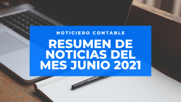 Resumen de Noticias del Mes Junio 2021