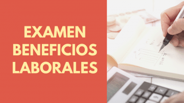 Examen- Beneficios Laborales