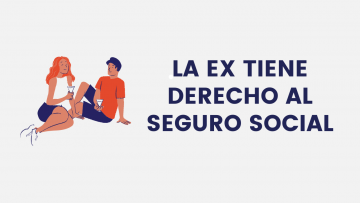 La ex tiene derecho al Seguro Social