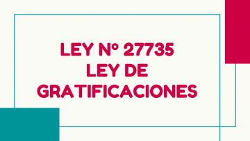 ley gratificaciones-ley 27735