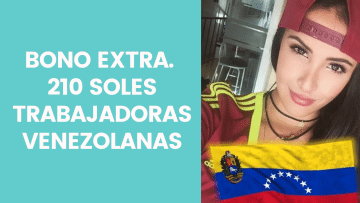 Bono para Extranjeros en Peru-Venezolanos