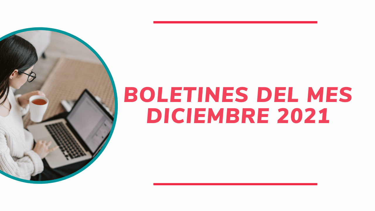 Resumen De Noticias Del Mes Diciembre 2021 Noticiero Contable