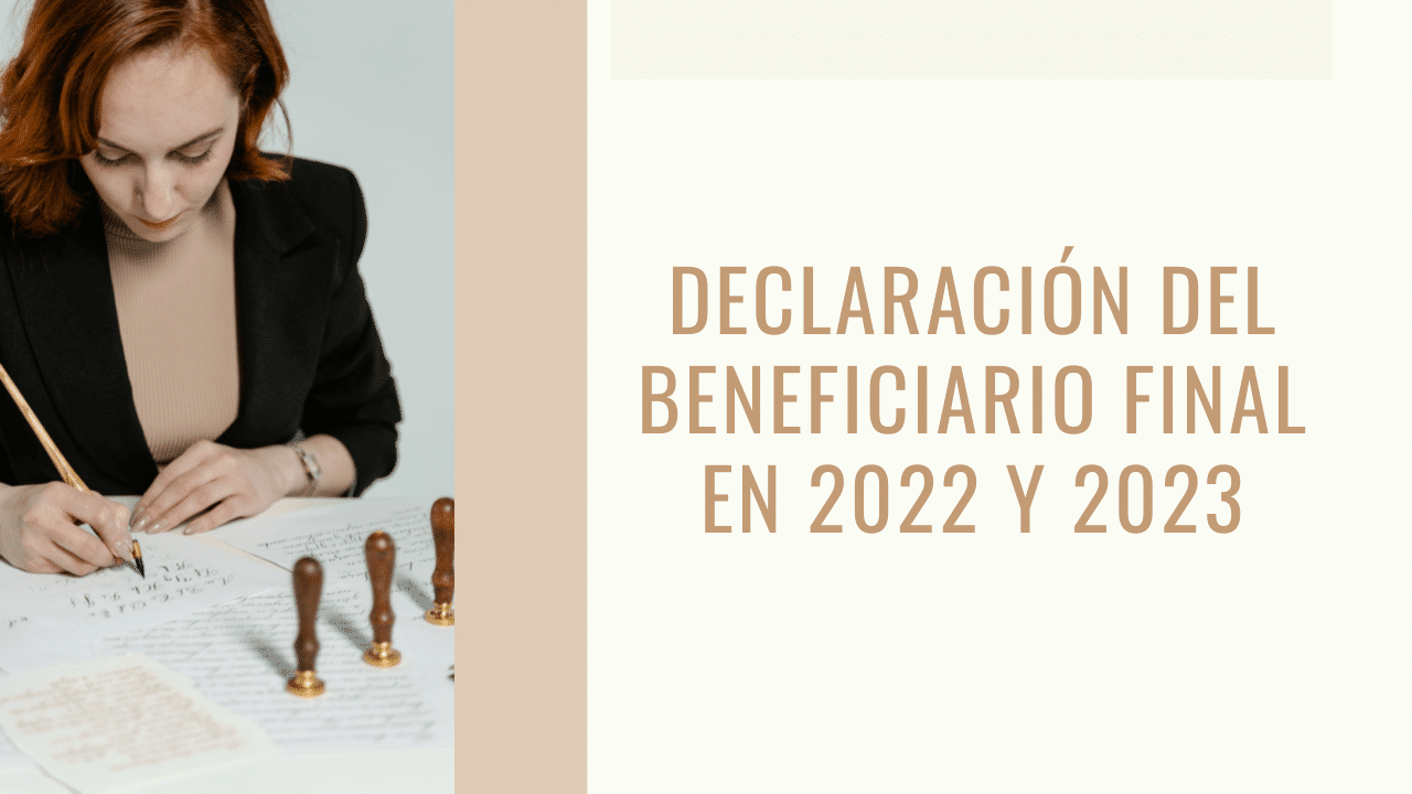 Declaración Del Beneficiario Final En 2022 Y 2023 - Noticiero Contable