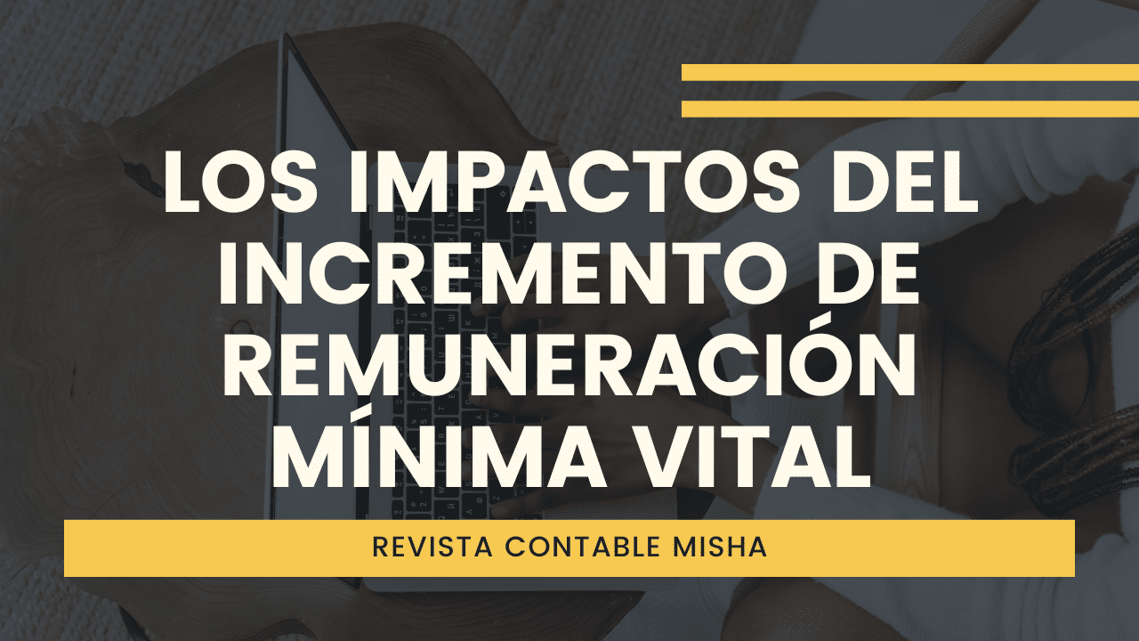 Los impactos del incremento de Remuneración Mínima Vital 2023