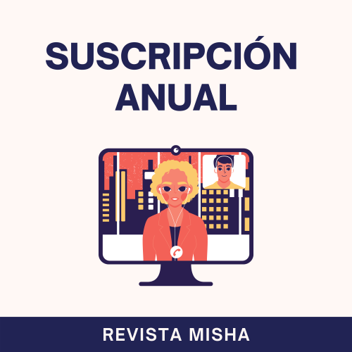 Suscripcion Anual - Revista Misha