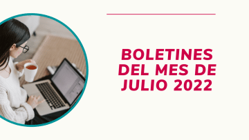 boletines del mes julio 2022