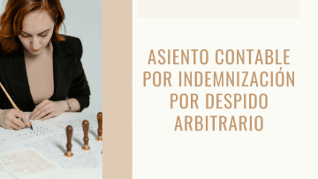asiento contable indemnizacion por despido arbitrario