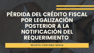 perdida del credito fiscal por legalización extemporanea