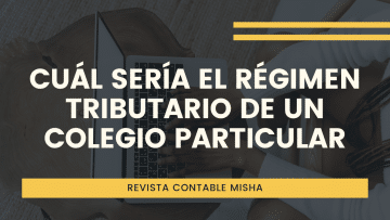 regimen tributario colegio particular