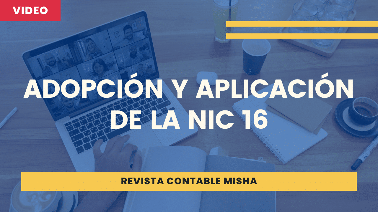 Adopción Y Aplicación De La Nic 16 Noticiero Contable 8403