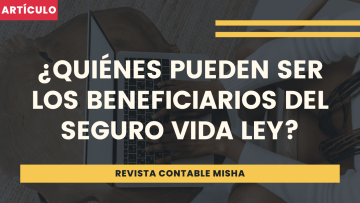 beneficarios del seguro de vida ley