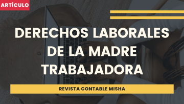 derechos laborales madre trabajadora