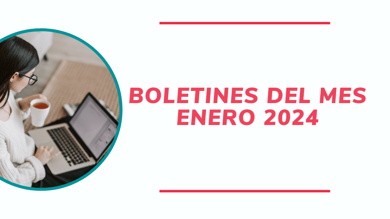 Resumen de Noticias del Mes Enero 2025 Noticiero Contable