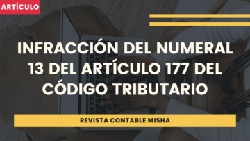 infraccion numeral 13 articulo 175 codigo tributario