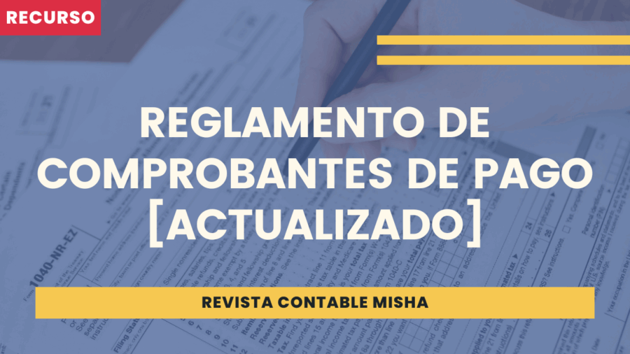 Reglamento de Comprobantes de Pago 2025 [Actualizado]