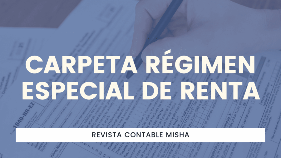 Carpeta Régimen Especial de Renta