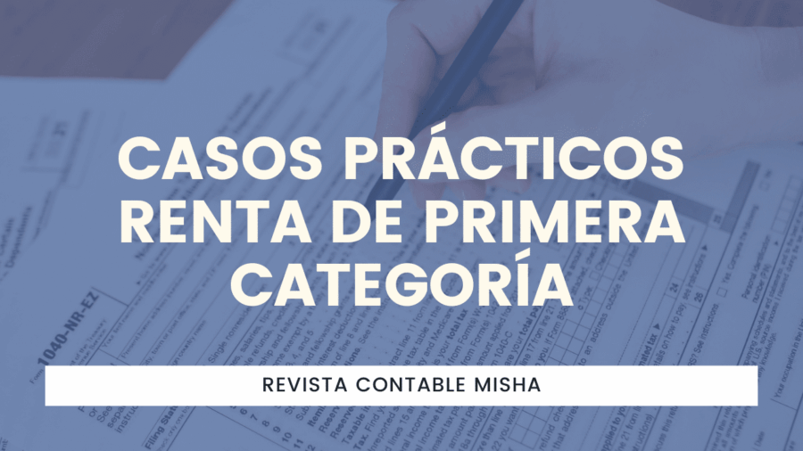 Casos Prácticos Renta de Primera Categoría