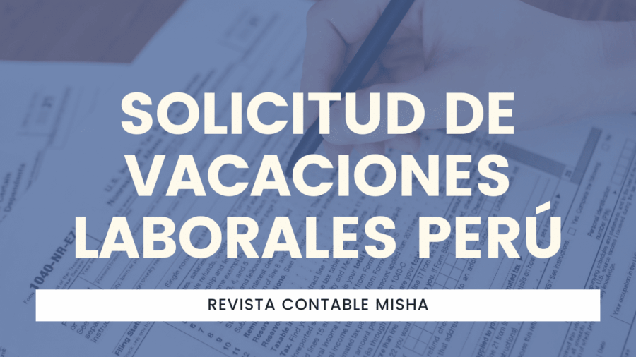 Solicitud de Vacaciones Laborales Perú