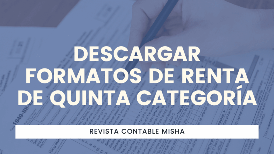 Descargar Formatos de Renta de Quinta Categoría
