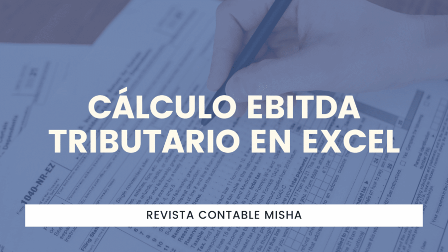 Cálculo EBITDA tributario en Excel