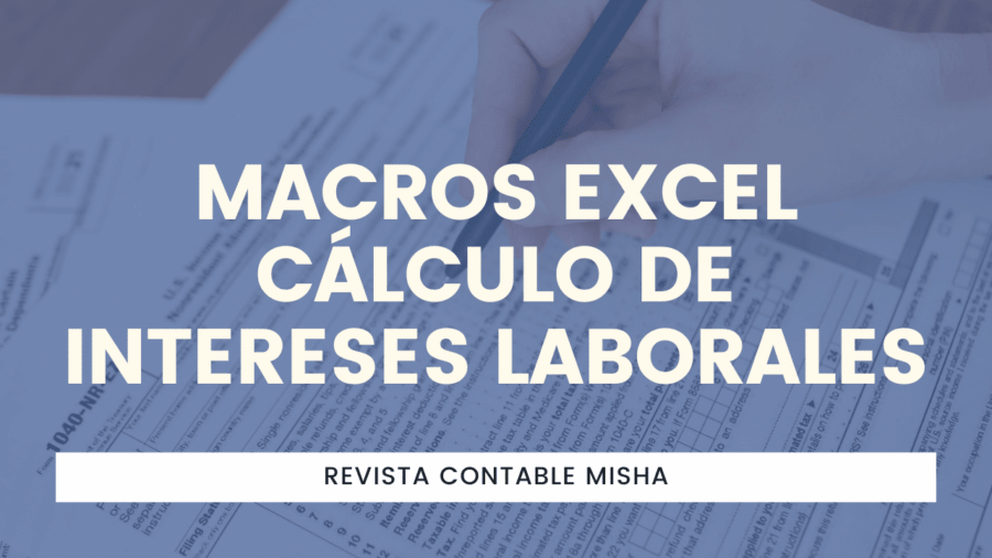 Macros Excel Cálculo de Intereses Laborales