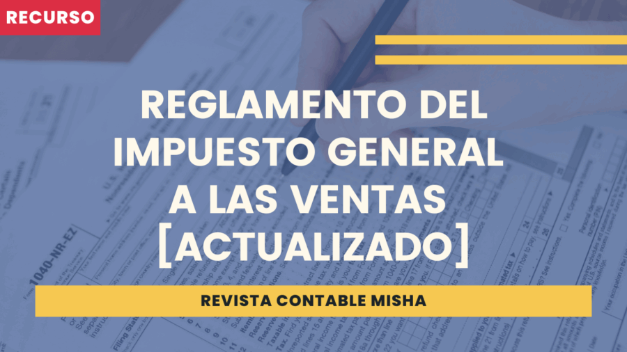 Reglamento del Impuesto General a las Ventas 2025 [Actualizado]