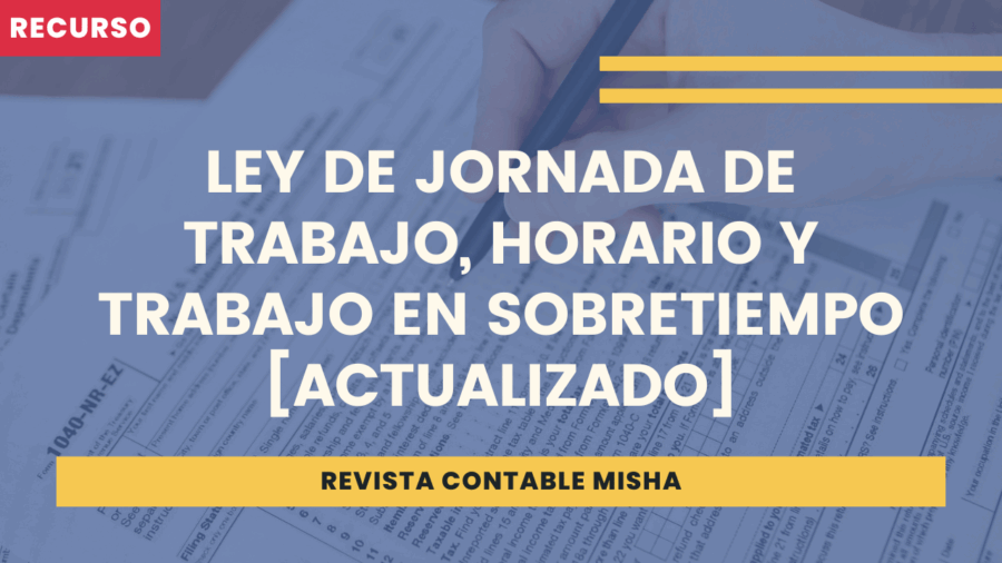 Ley de Jornada de Trabajo, Horario y Trabajo en Sobretiempo 2025