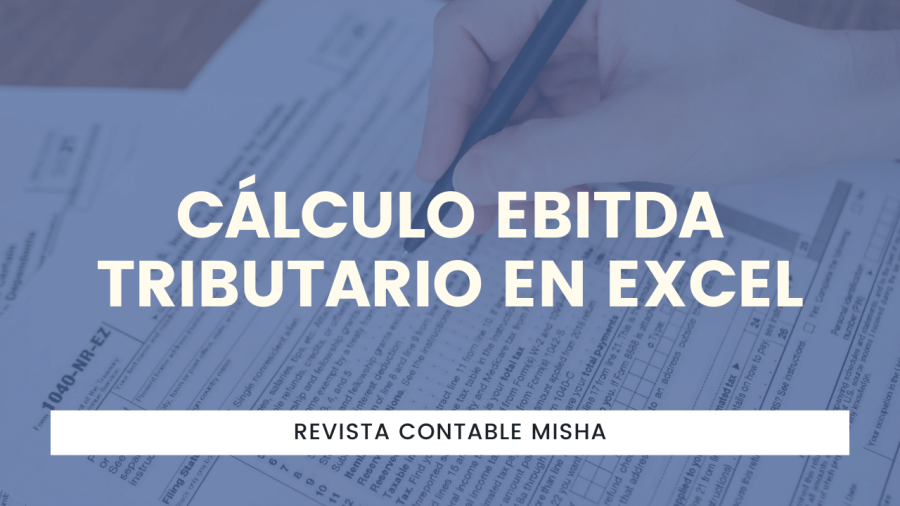 Cálculo EBITDA tributario en Excel