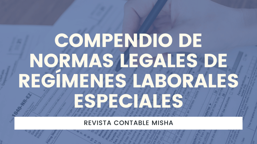 Compendio Normas Legales de Regímenes Laborales Especiales