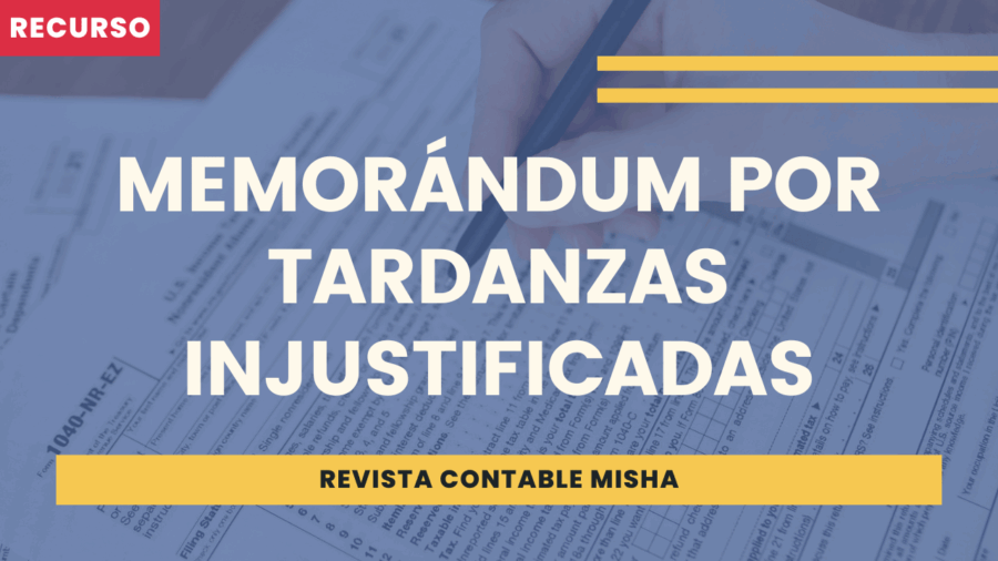 Memorándum por Tardanzas Injustificadas