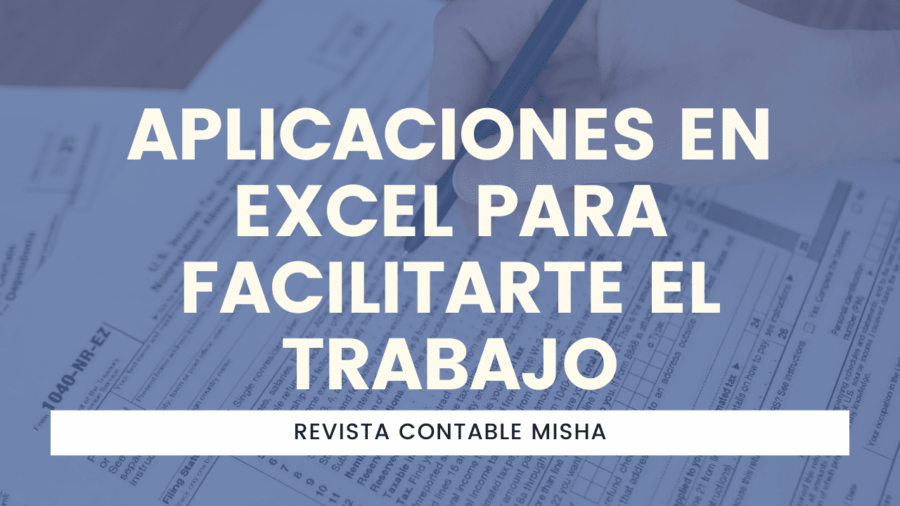 Aplicaciones en Excel para facilitarte el trabajo