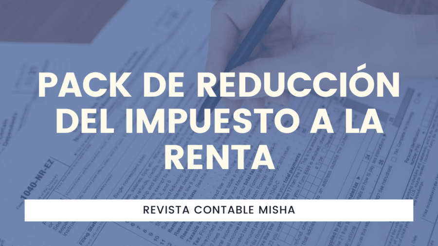Pack de Reducción del Impuesto a la Renta